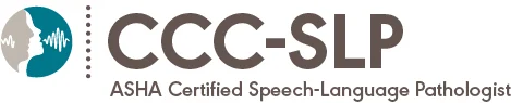CCC-SLP, ASHA Certified Speech-Language Pathologist